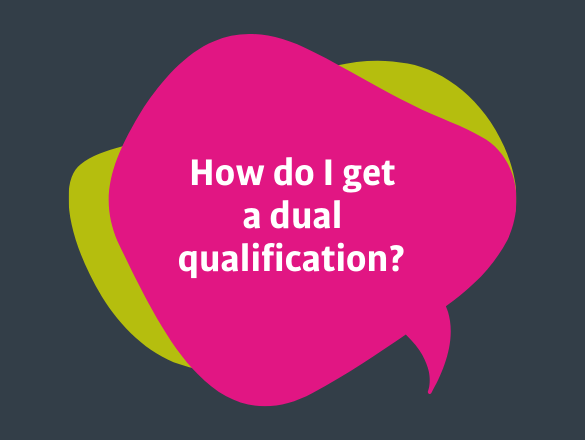 Dual Qualifications